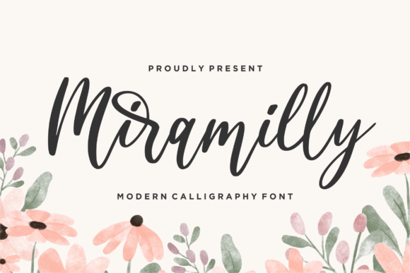 Miramilly: A Modern Calligraphy Font Worth Trying